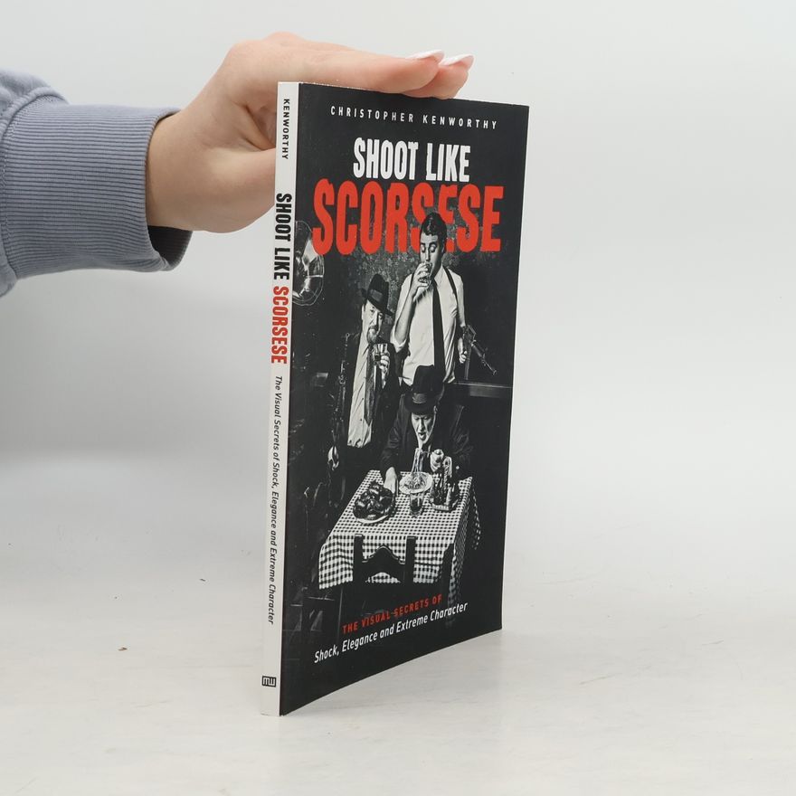 Christopher Kenworthy Shoot Like Scorsese
