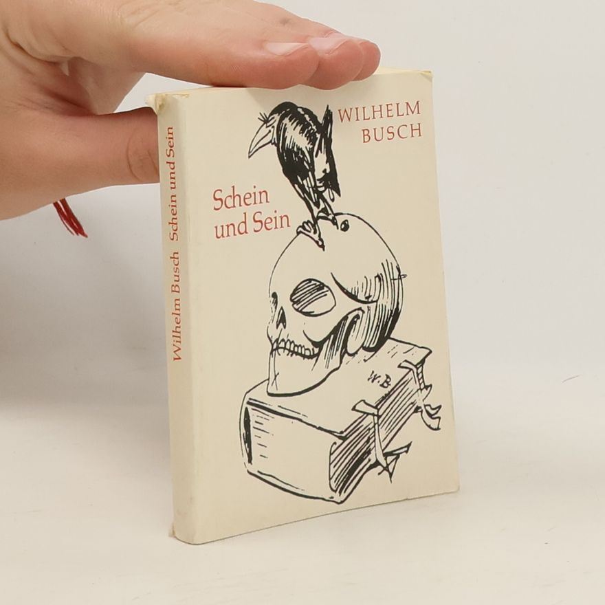 Wilhelm Busch Schein und Sein