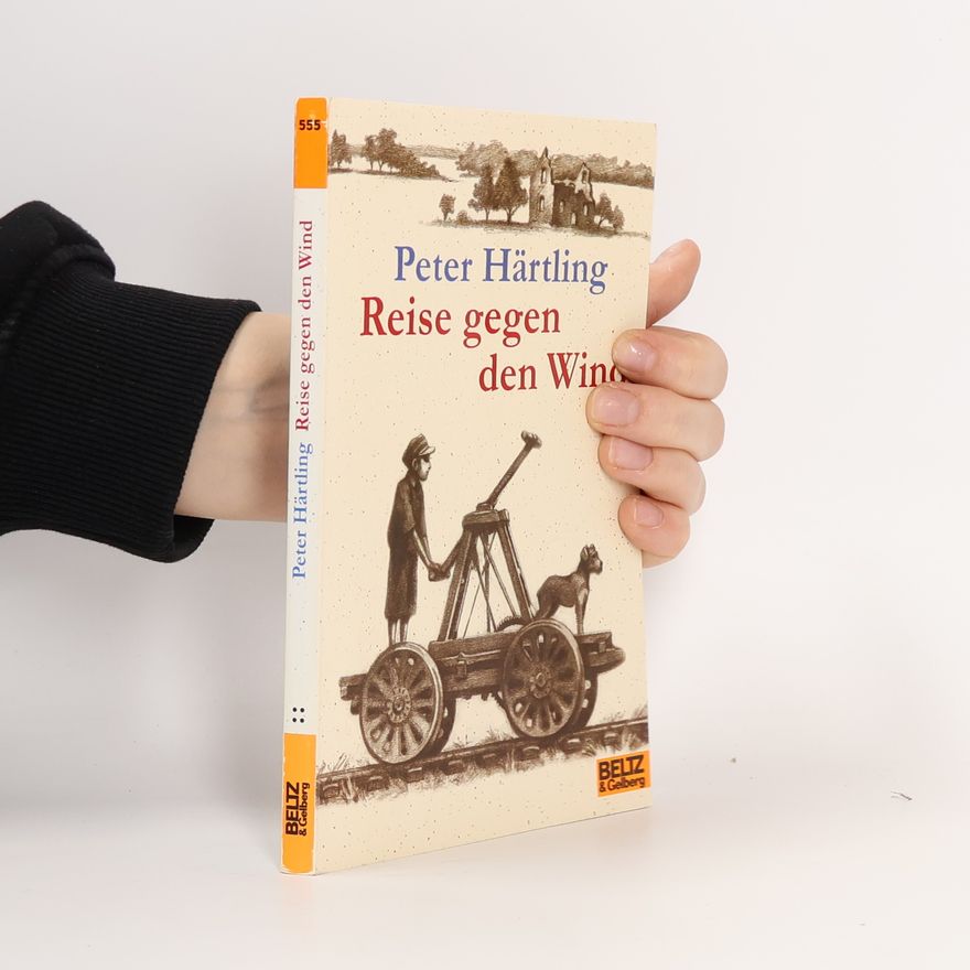 Peter Härtling Reise gegen den Wind
