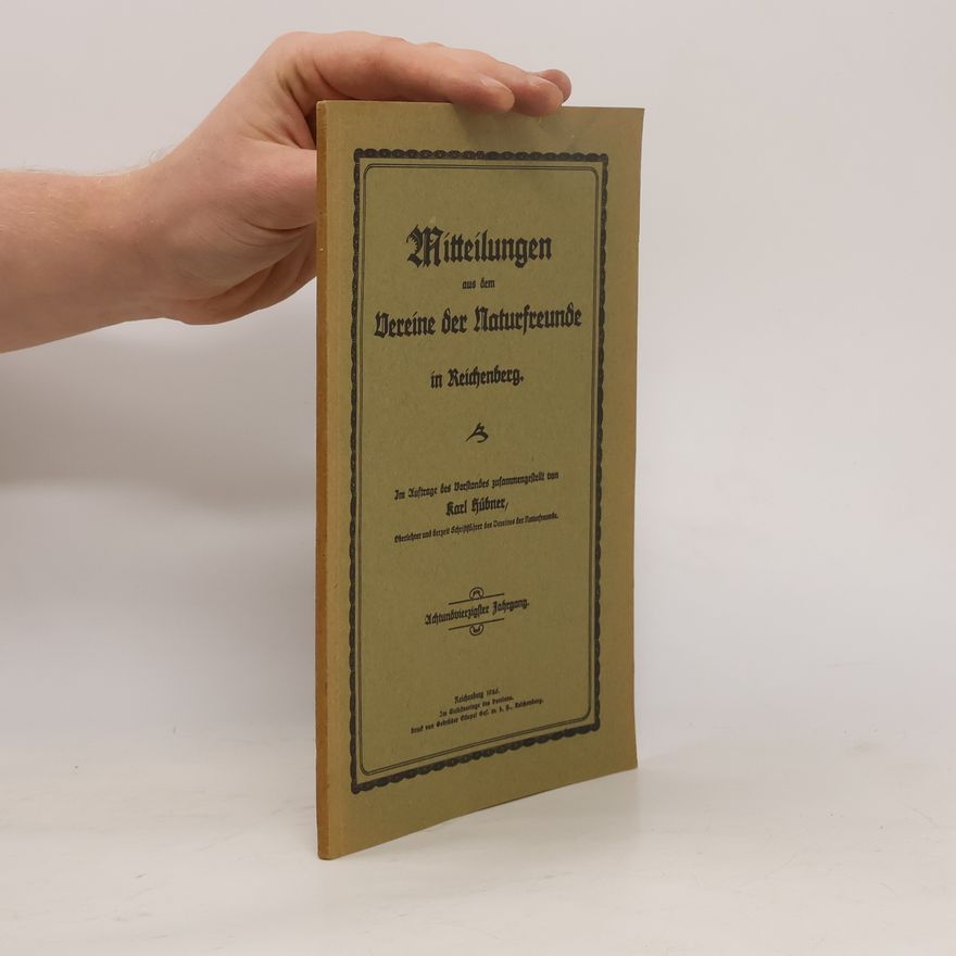 Karl Hübner Mitteilungen aus dem Vereine der Naturfreunde in Reichenberg