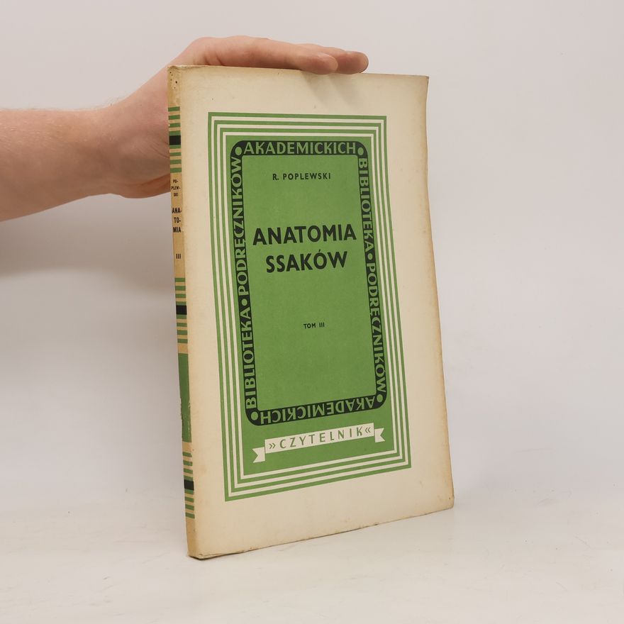 Poplewski R. Anatomia Ssaków II