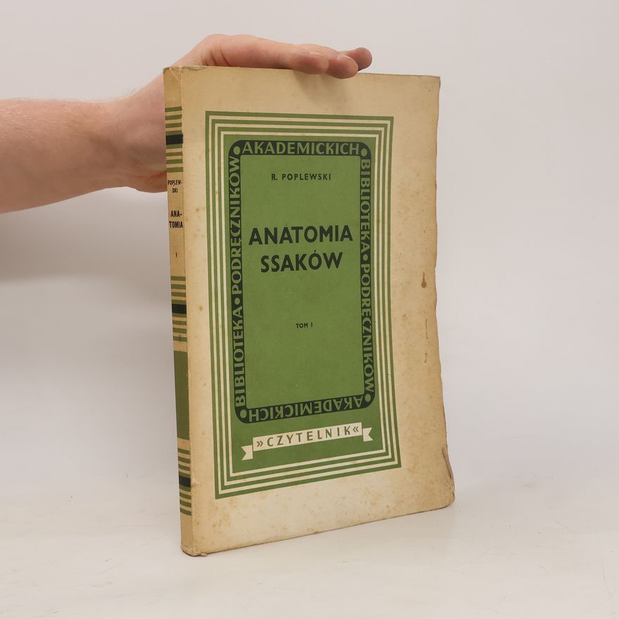 Poplewski R. Anatomia Ssaków I