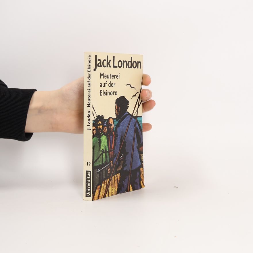 Jack London Meuterei auf der Elsinore