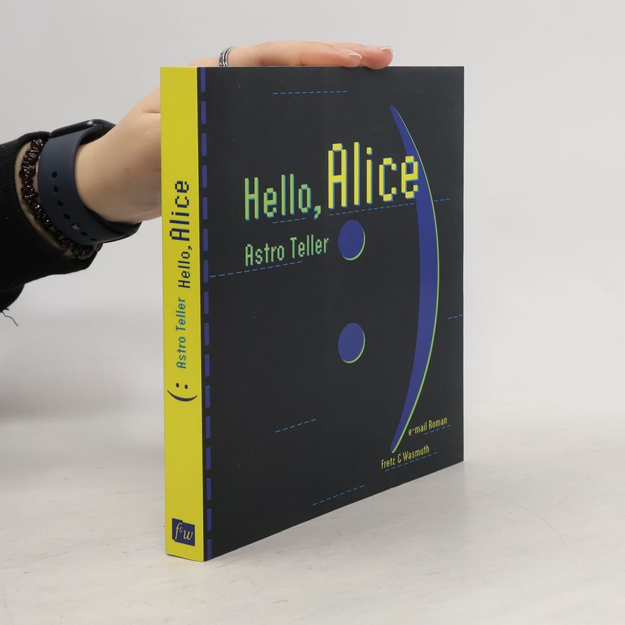 Astro Teller Hello, Alice