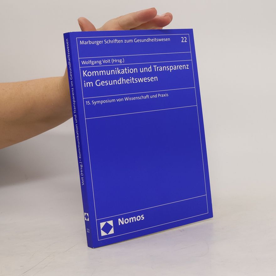 Wolfgang Voit Kommunikation und Transparenz im Gesundheitswesen
