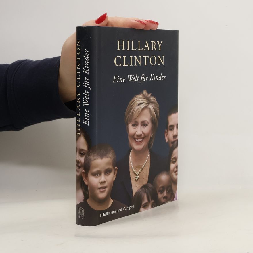 Hillary Clinton Eine Welt für Kinder