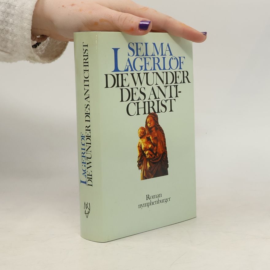 Selma Lagerlöf Die Wunder des Antichrist