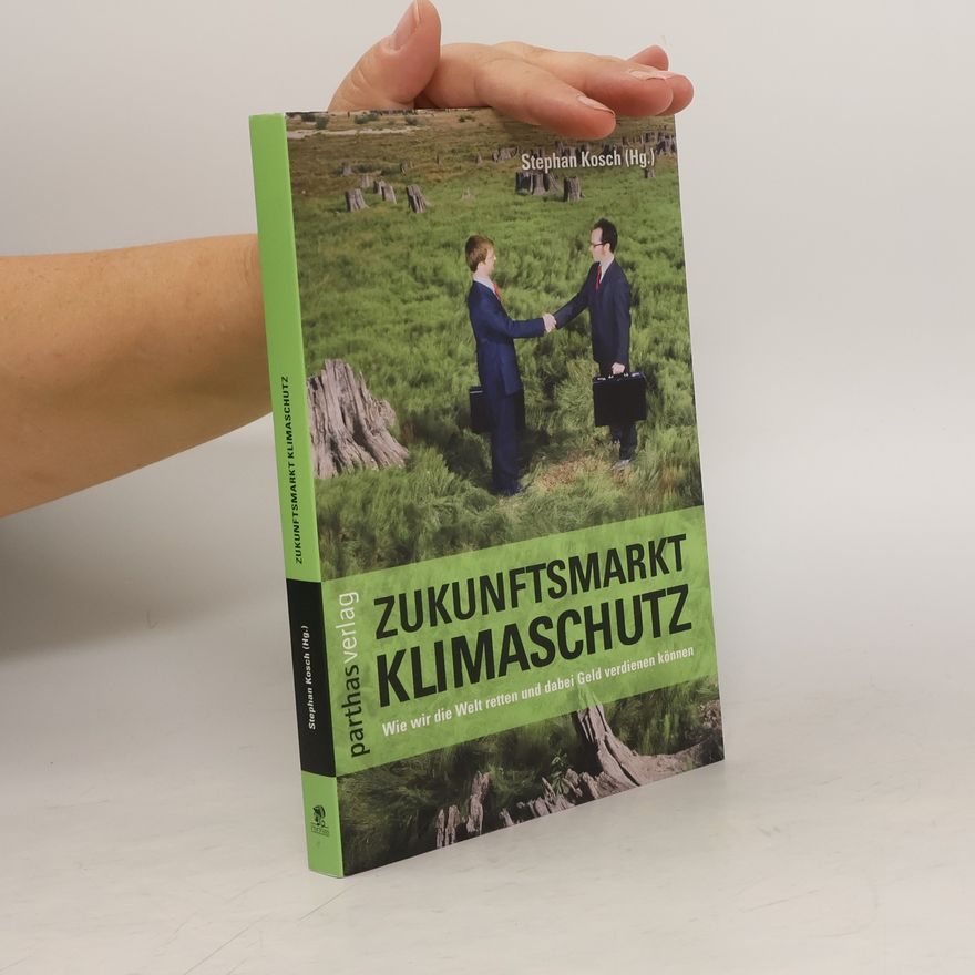Stephan Kosch Zukunftsmarkt Klimaschutz