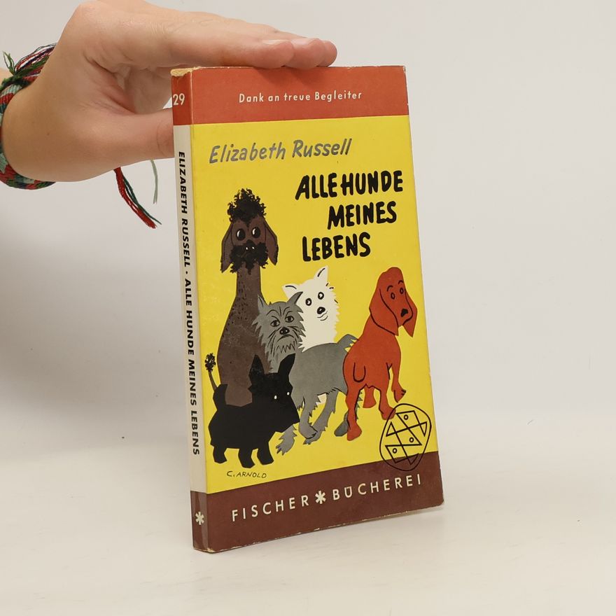 Elizabeth Russell Alle Hunde meines Lebens