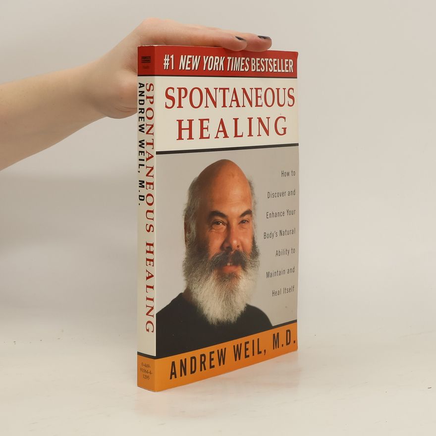 Andrew Weil Spontaneous healing