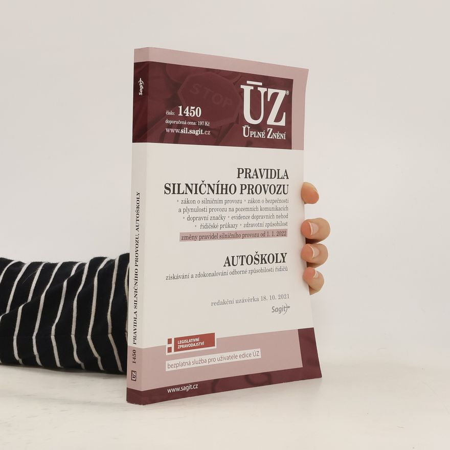 Kolektiv autorů Pravidla silničního provozu ; Autoškoly [ÚZ 2021 č. 1450]
