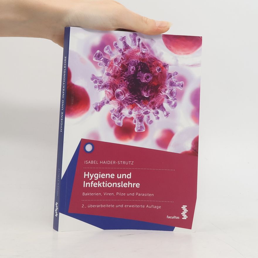 Isabel Haider-Strutz Hygiene und Infektionslehre