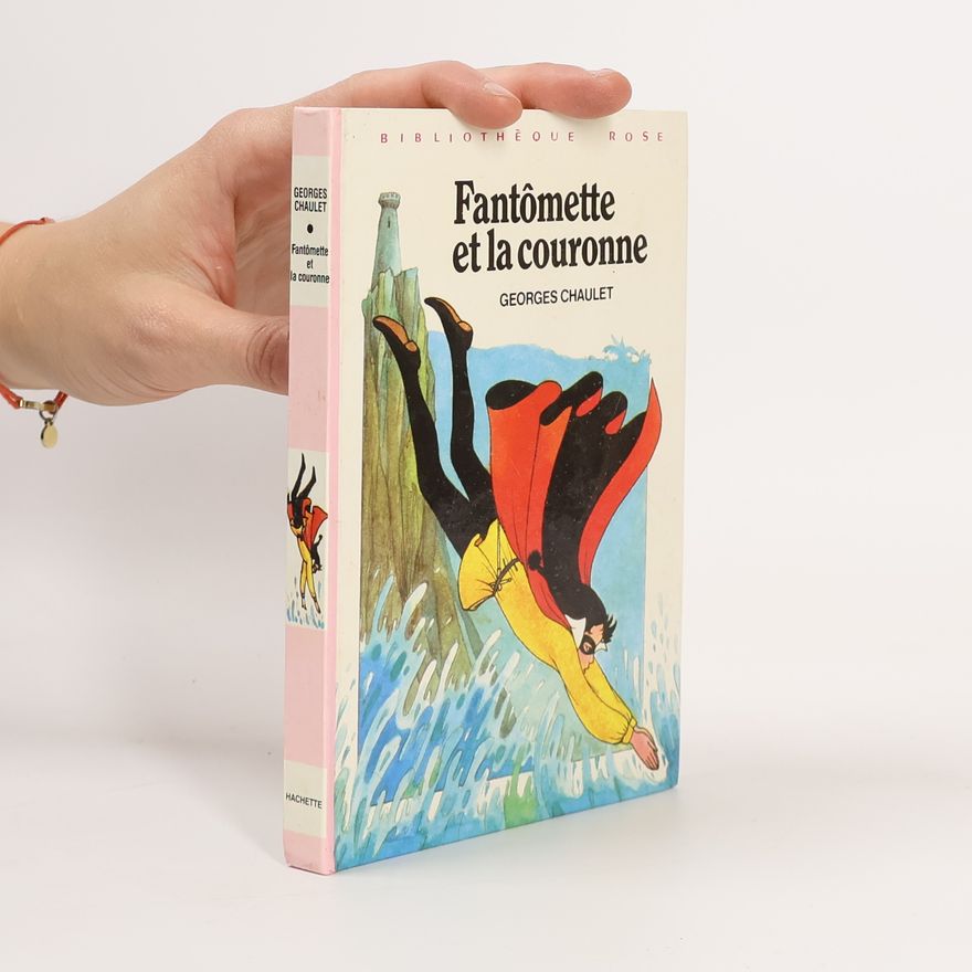 Georges Chaulet Fantômette et la couronne