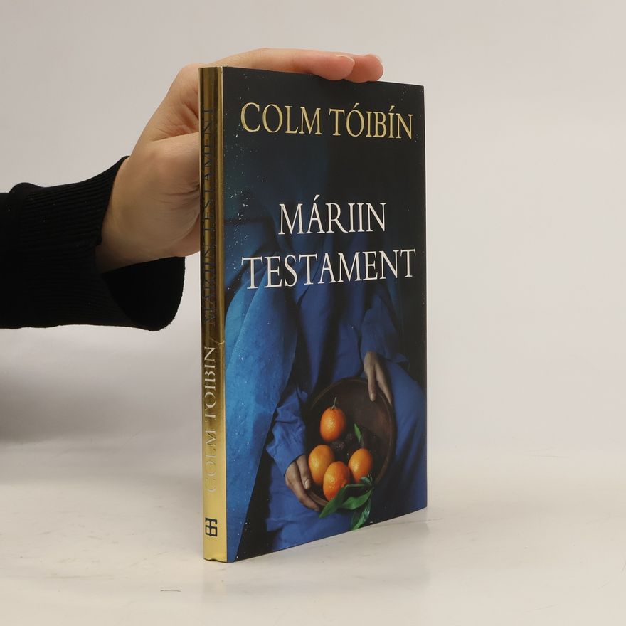 Colm Tóibín Máriin testament