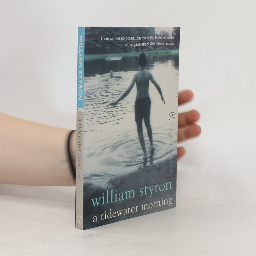 William Styron A tidewater morning
