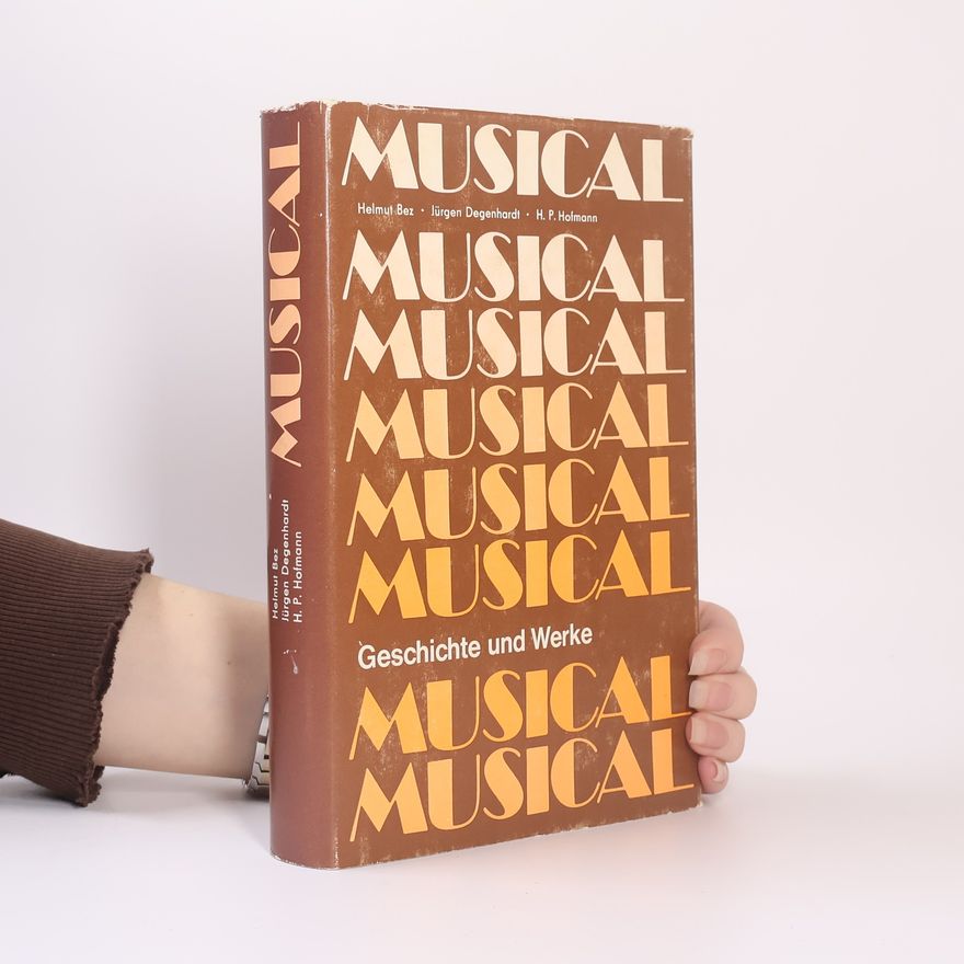 Jürgen Degenhardt Musical. Geschichte und Werke