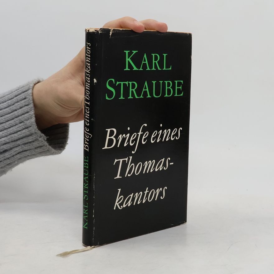 Karl Straube Briefe eines Thomaskantors