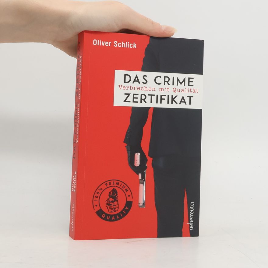 oliver schlick Das Crime-Zertifikat