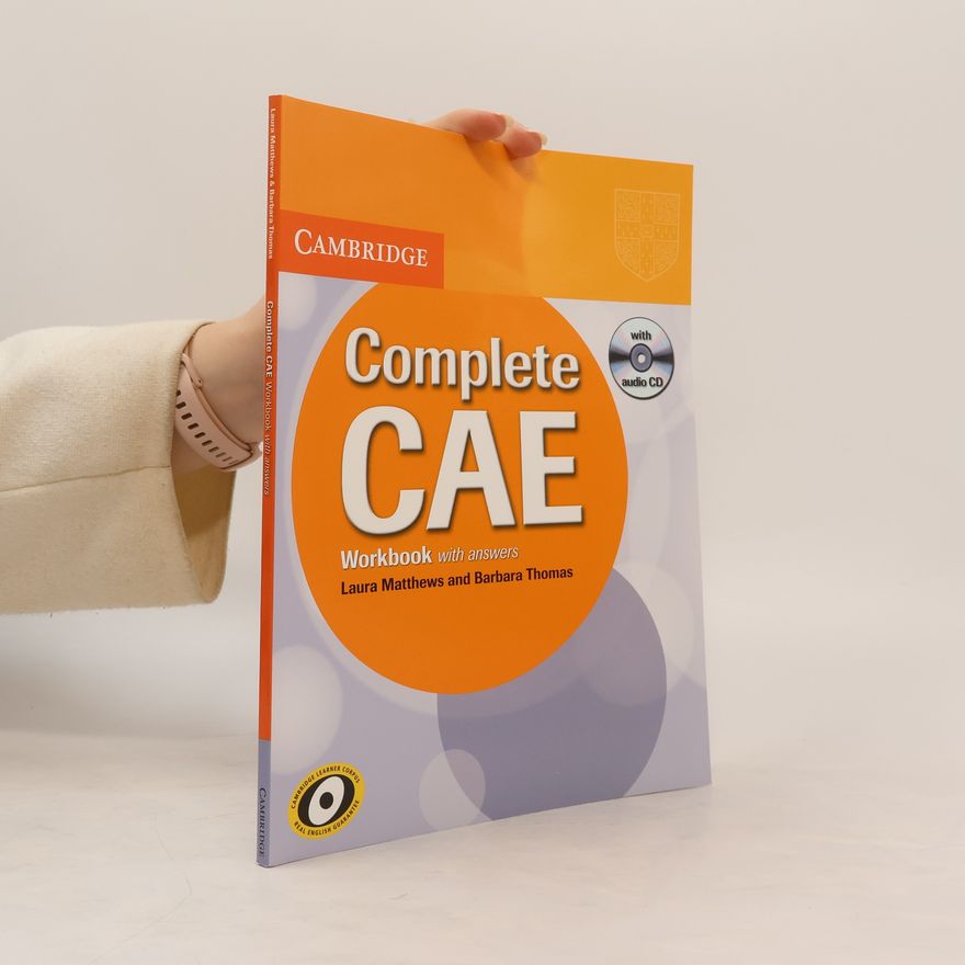 Laura Matthews Complete CAE: Workbook with answers