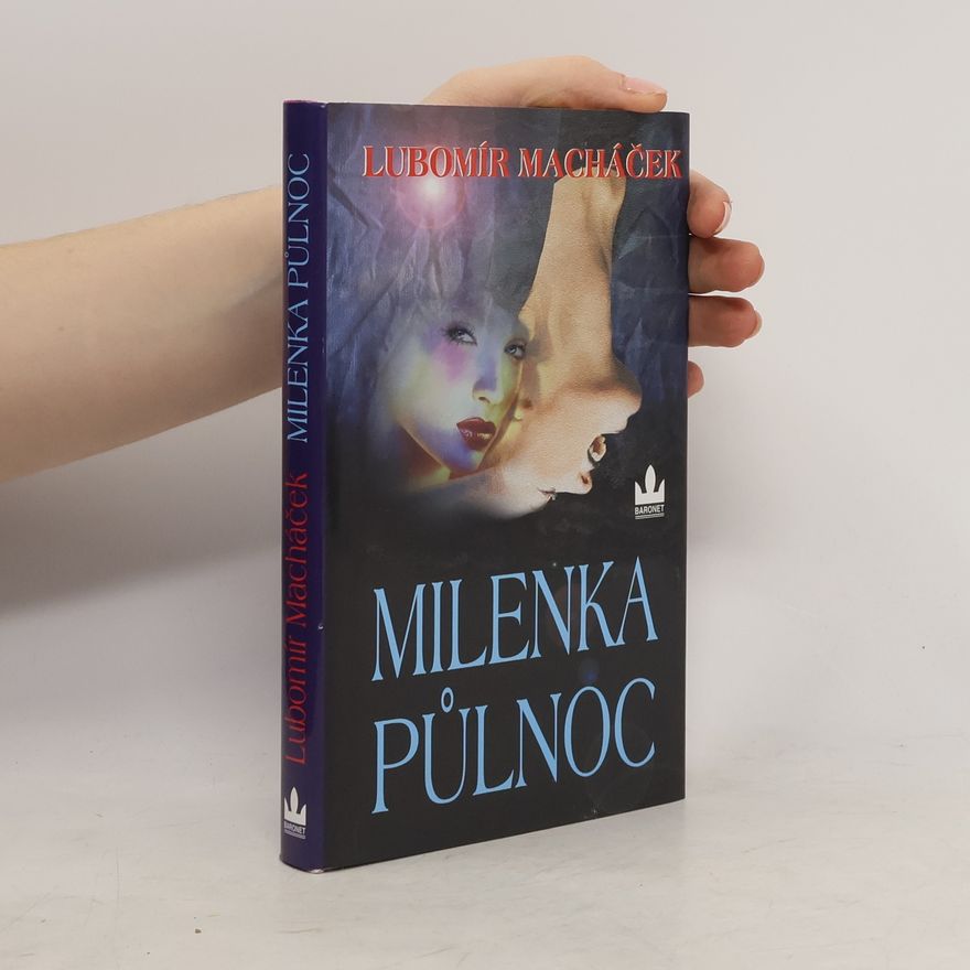 Lubomír Macháček Milenka Půlnoc