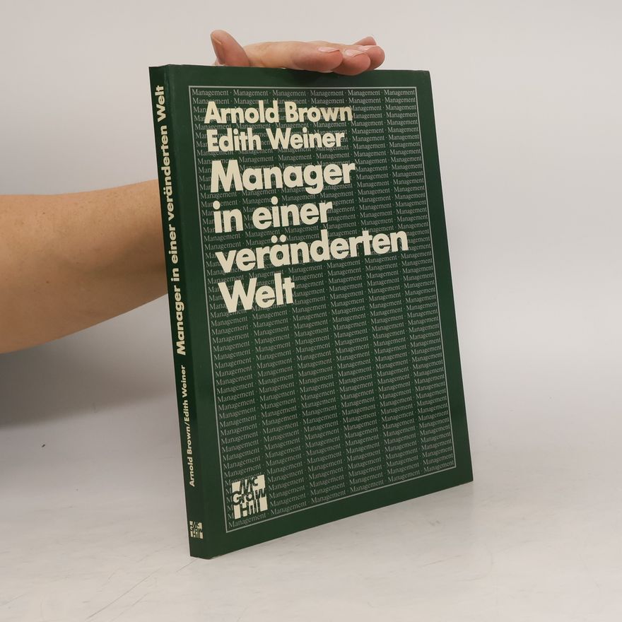 Arnold Brown Manager in einer veränderten Welt