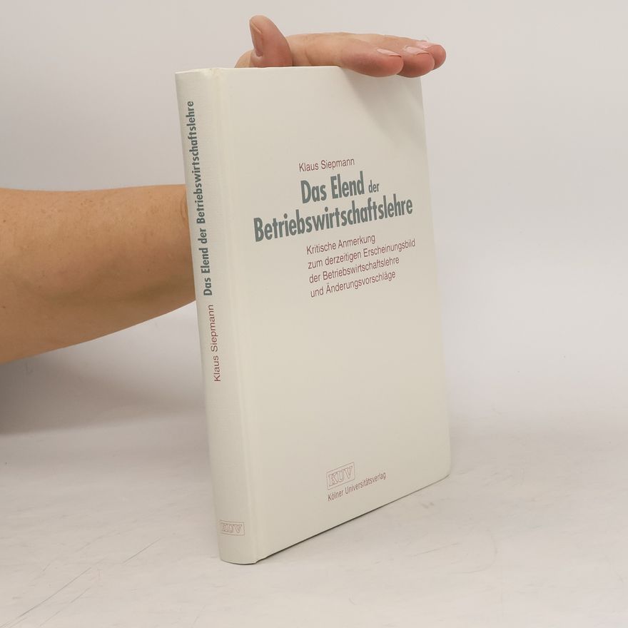 Klaus Siepmann Das Elend der Betriebswirtschaftslehre