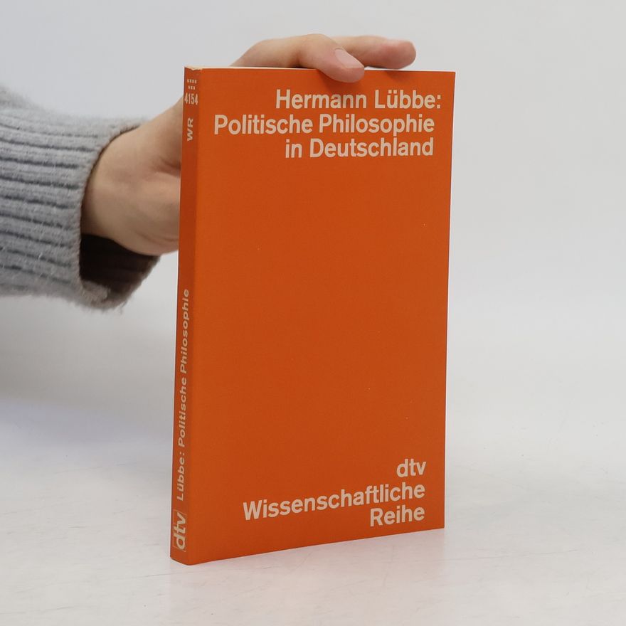 Hermann Lübbe Politische Philosophie in Deutschland