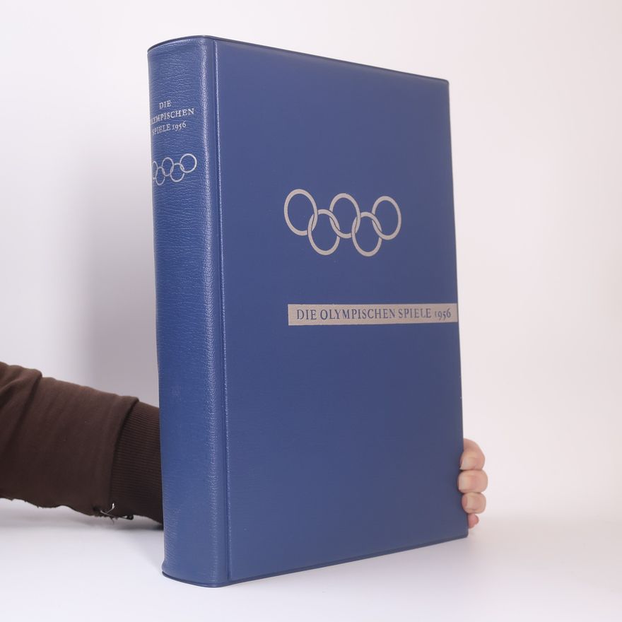 kolektiv Die Olympischen Spiele 1956