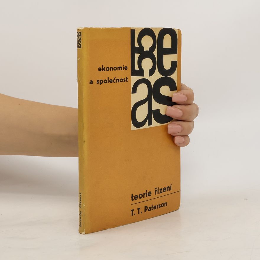 Paterson T. T. Teorie řízení - Ekonomie a společnost (Obr., 204 s.)