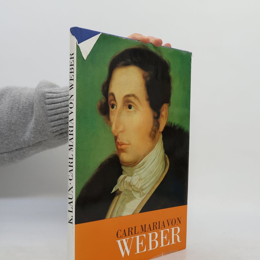 Karl Laux Carl Maria von Weber