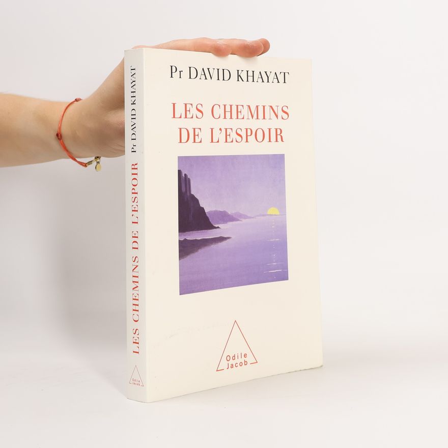 David Khayat Le Chemins de l'espoir