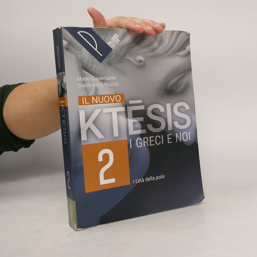 Mario Casertano Il nuovo ktésis 2. I greci e noi
