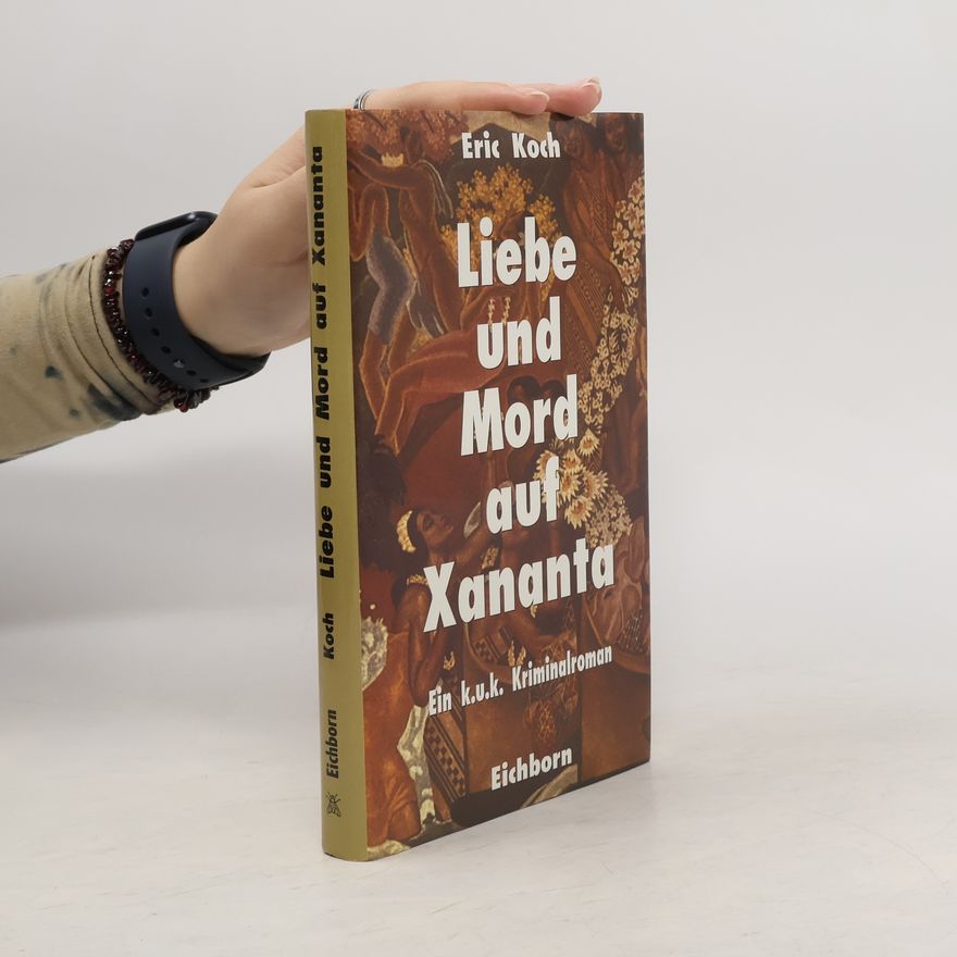 Erich Koch Liebe und Mord auf Xananta