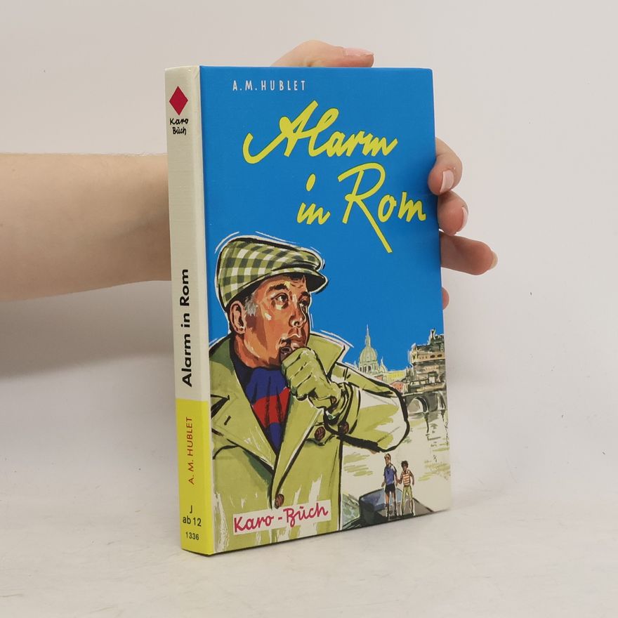 Albert M. Hublet Alarm in Rom