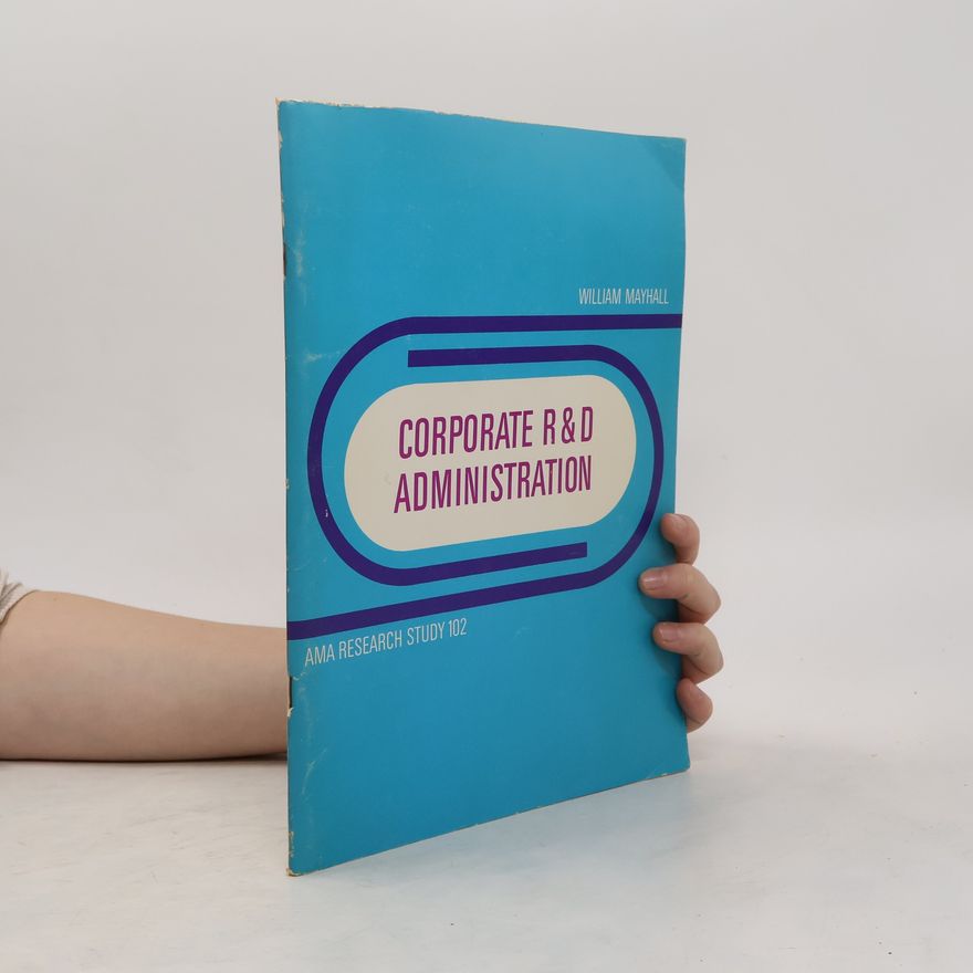 William Mayhall Corporated R & D Administration