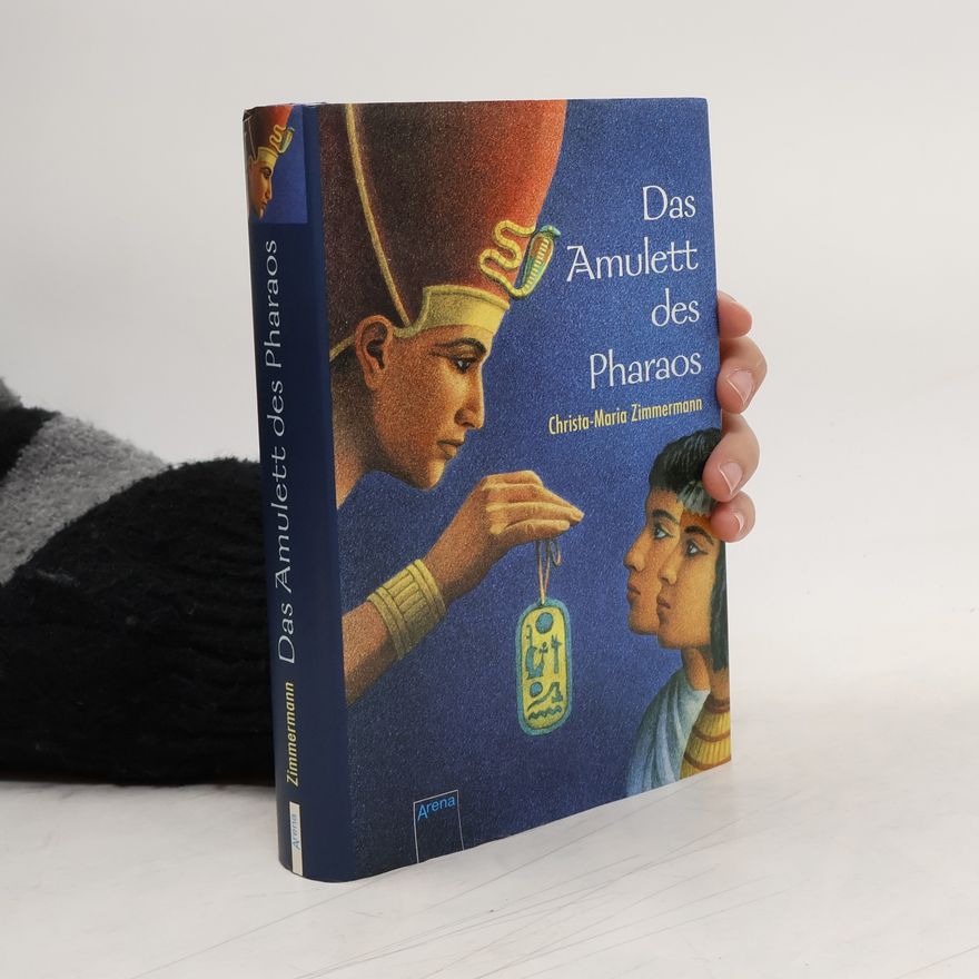 Christa-Maria Zimmermann Das Amulett des Pharaos