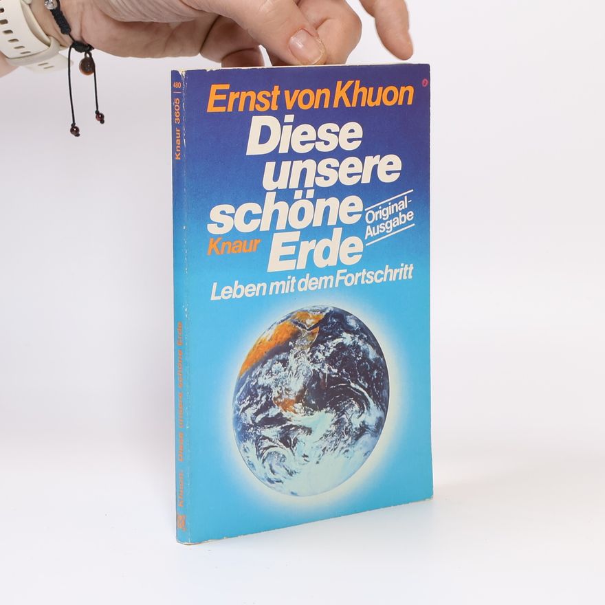 Ernst von Khuon Diese unsere schöne Erde