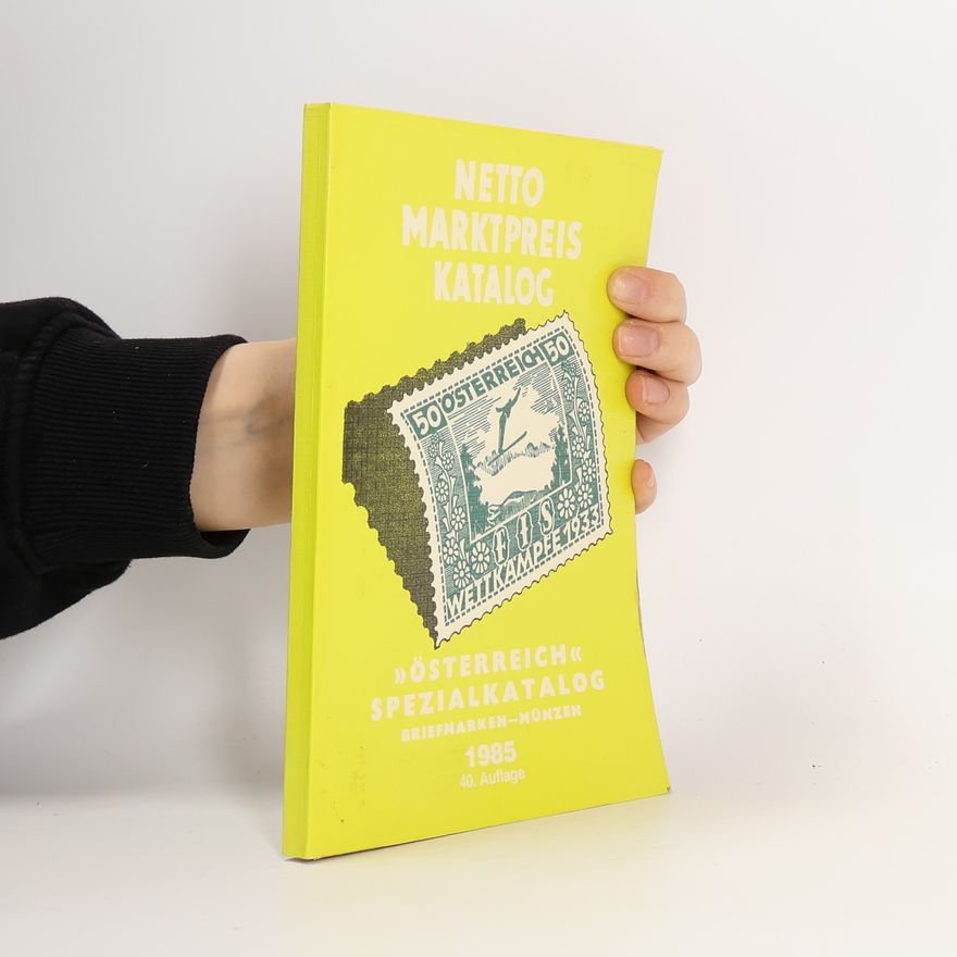 Autorenkollektiv Netto Marktpreis Katalog. Österreich Spezialkatalog 1985