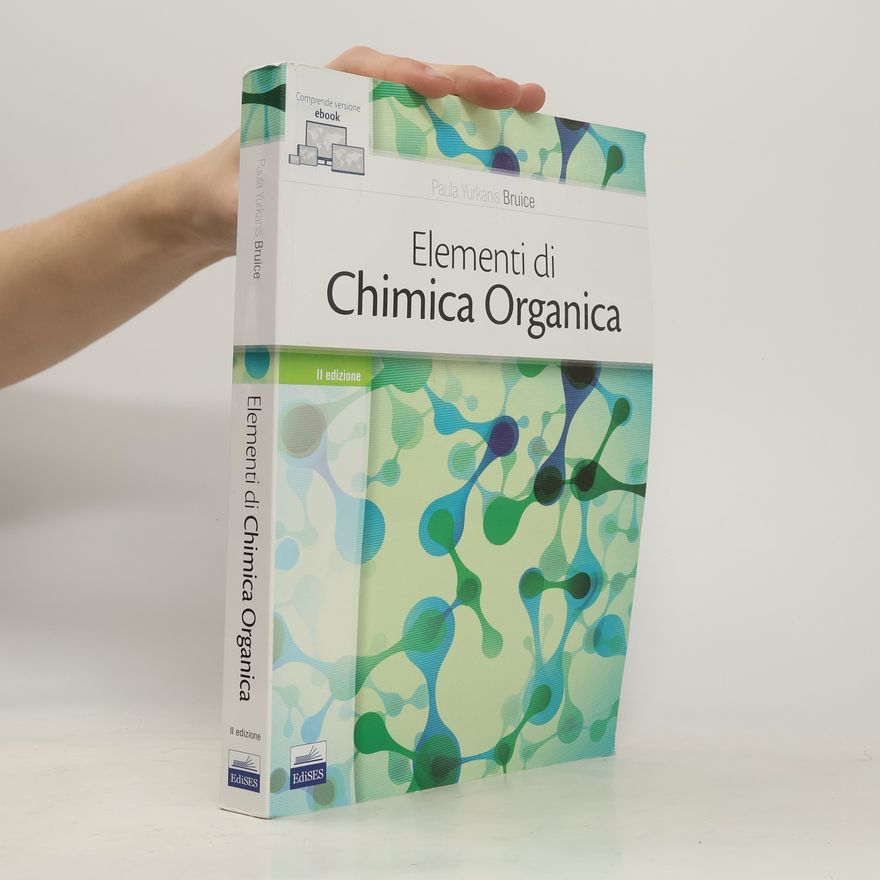 Paula Yurkanis Bruice Elementi di Chimica Organica