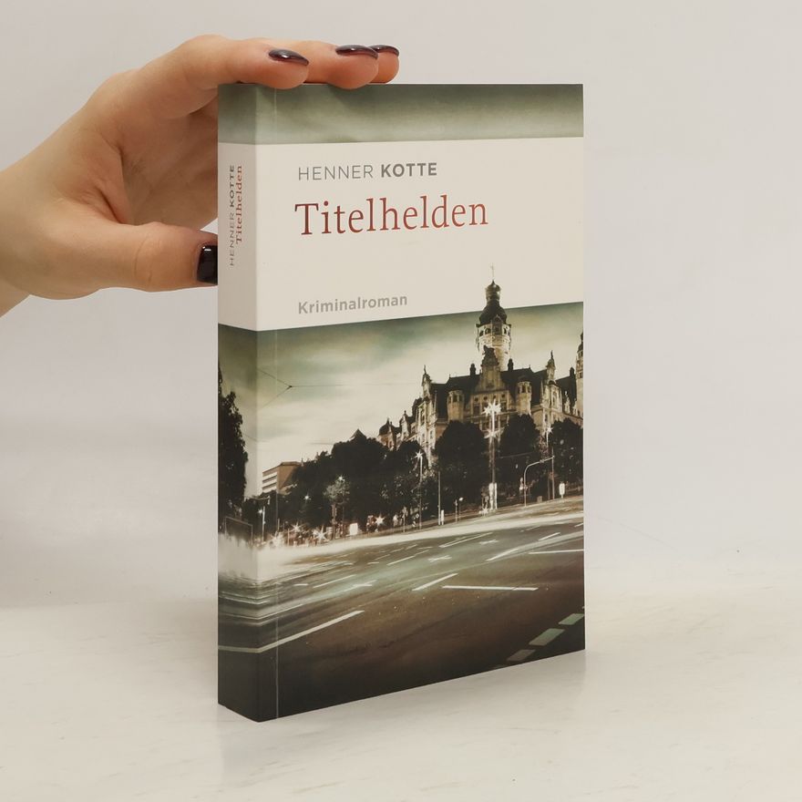 Henner Kotte Titelhelden