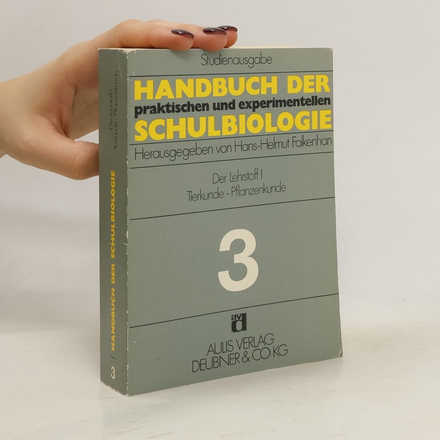 Hans Helmut Falkenhan Handbuch der praktischen und experimentellen Schulbiologie 3