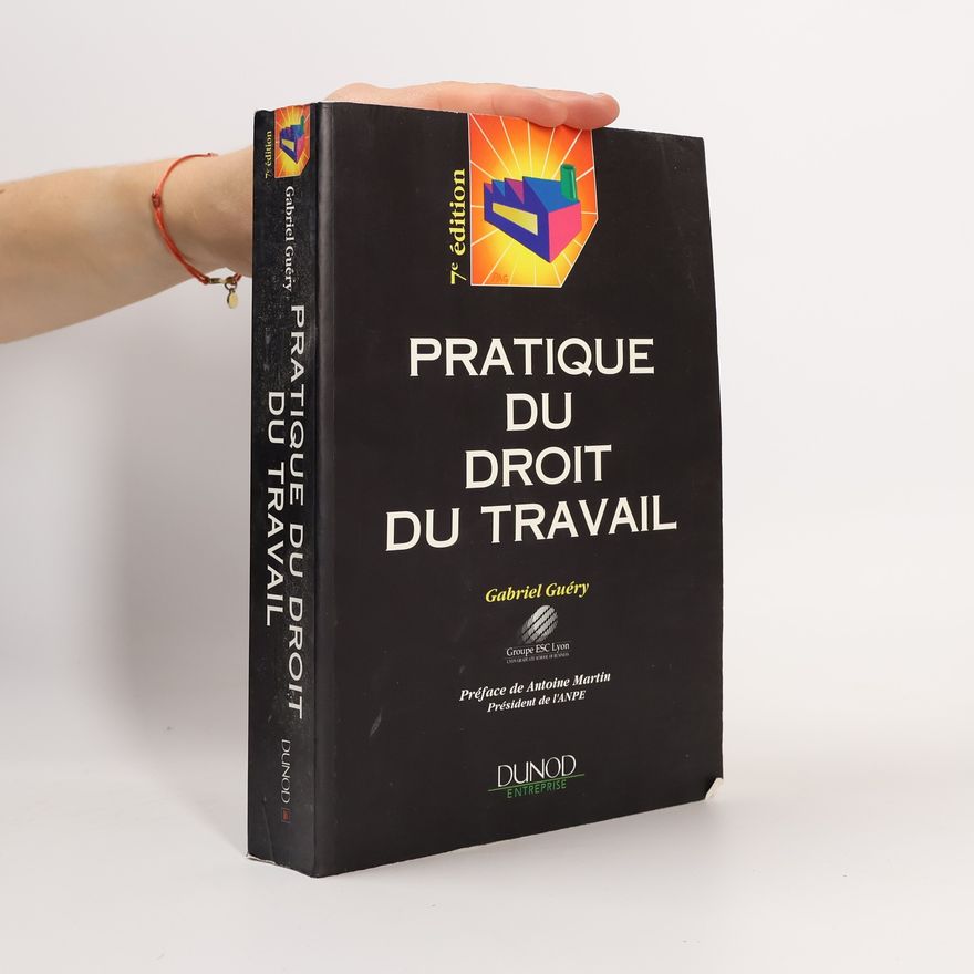 Gabriel Guéry Pratique du droit du travail