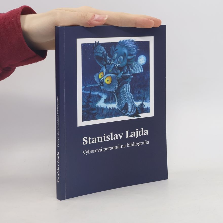 Ivana Uríková Stanislav Lajda. Výberová personálna bibliografia