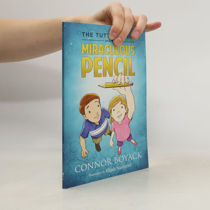 Connor Boyack The Tuttle Twins and the Miraculous Pencil
