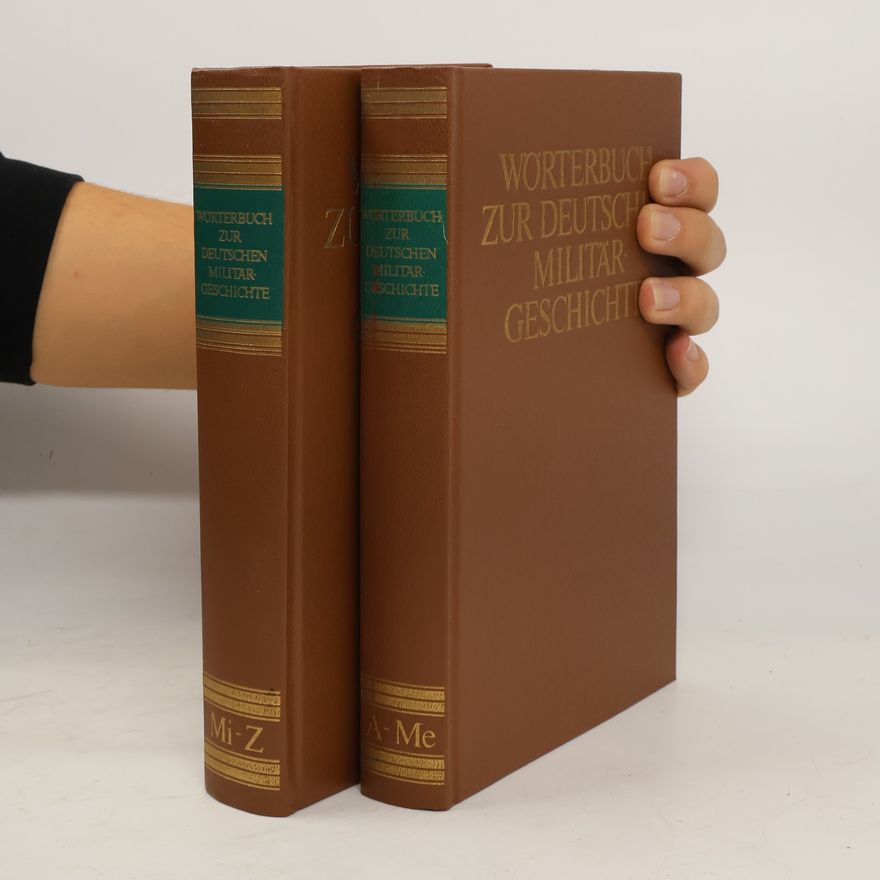 K. Dorst Wörterbuch zur Deutschen Militärgeschichte 2 sv.