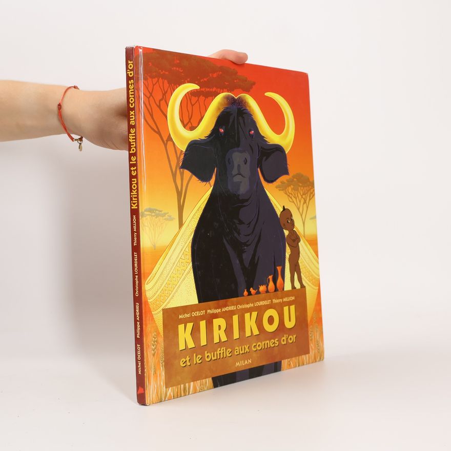 Thierry Million Kirikou et le buffle aux cornes d'or