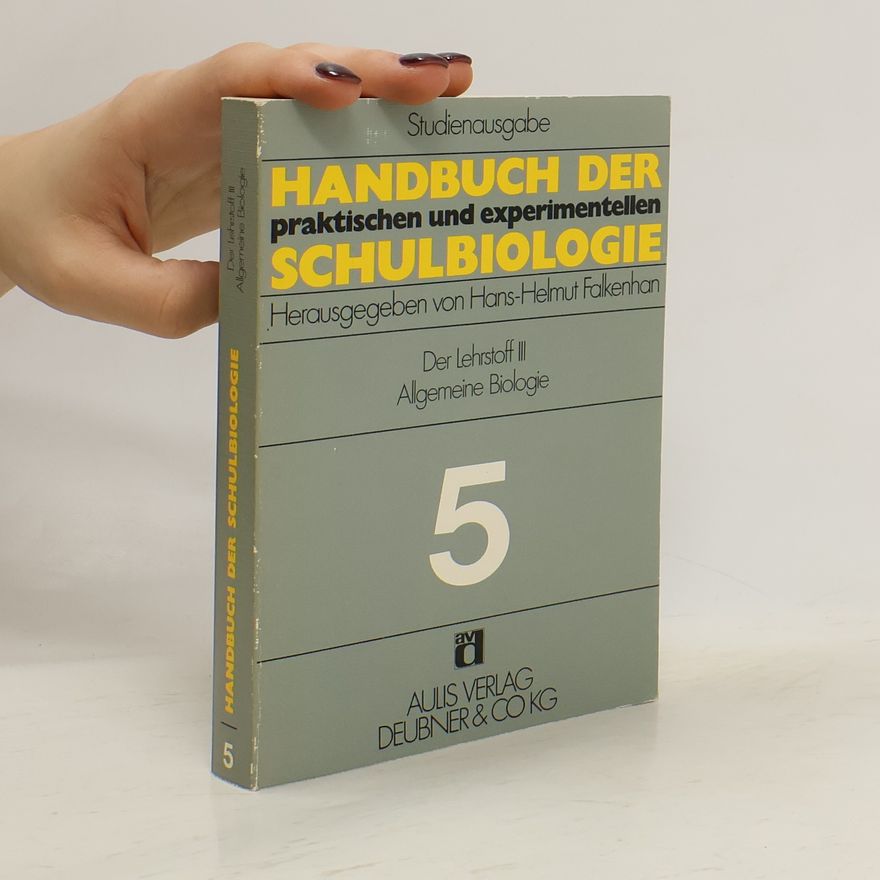 Hans Helmut Falkenhan Handbuch der praktischen und experimentellen Schulbiologie 5