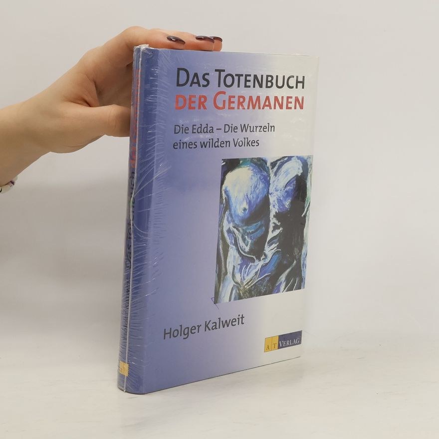 Holger Kalweit Das Totenbuch der Germanen