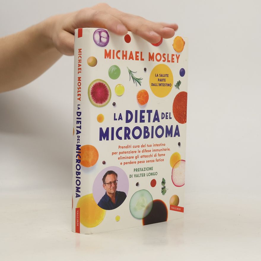 Michael Hugh Mosley La dieta del microbioma
