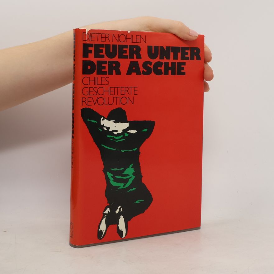 Dieter Nohlen Feuer unter der Asche